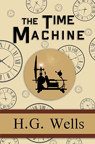 The Time Machine - the Original 1895 Classic (Reader's Library Classics) - Paperback