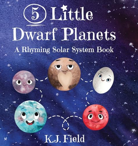 5 Little Dwarf Planets: A Rhyming Solar System Book - Hardcover
