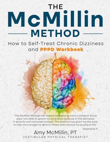 The McMillin Method: How to Self-Treat Chronic Dizziness and PPPD Workbook - Paperback