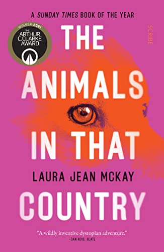 The Animals in That Country: Winner of the Arthur C. Clarke Award - Paperback