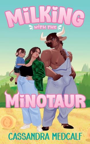 Milking with the Minotaur: A Minnetaur Dairy Prequel - Paperback