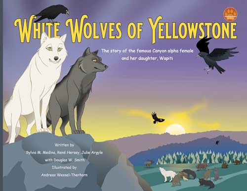 White Wolves of Yellowstone - PB Environmental Heroes - Paperback