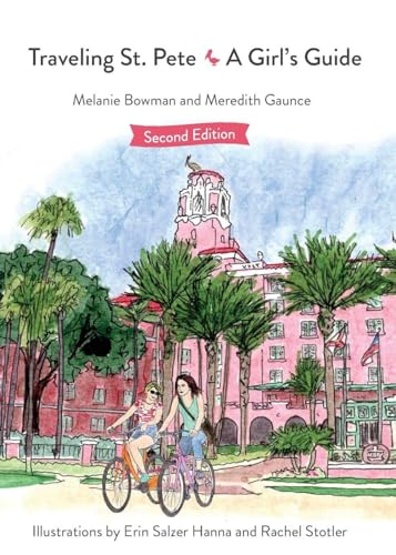 Traveling St. Pete: A Girl's Guide - Paperback