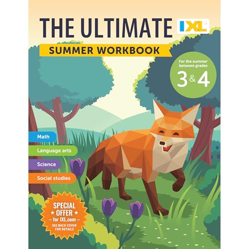 The IXL Ultimate Summer Workbook: For the Summer Between Grades 3 & 4 - Paperback
