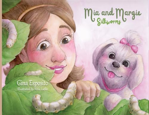 Mia and Margie: Silkworms - Paperback