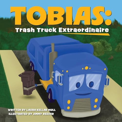 Tobias: Trash Truck Extraordinare - Paperback