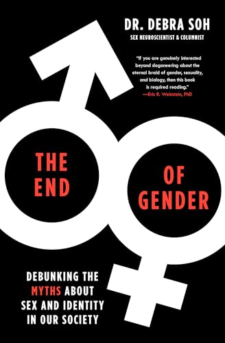 The End of Gender: Debunking the Myths about Sex and Identity in Our Society - Paperback