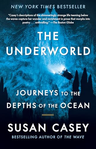 The Underworld: Journeys to the Depths of the Ocean - Paperback