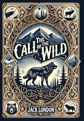 The Call of the Wild (Collector's Edition) (Laminated Hardback with Jacket) - Hardcover