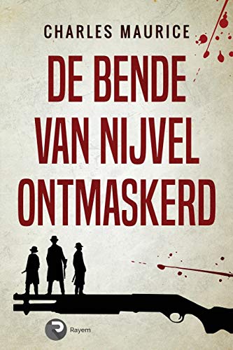 De Bende van Nijvel Ontmaskerd - Paperback