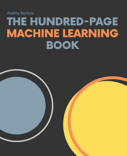 The Hundred-Page Machine Learning Book - Paperback