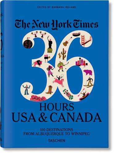 The New York Times 36 Hours. USA & Canada. 3rd Edition - Hardcover