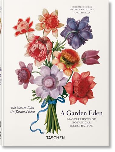 A Garden Eden. Masterpieces of Botanical Illustration. 45th Ed. - Hardcover