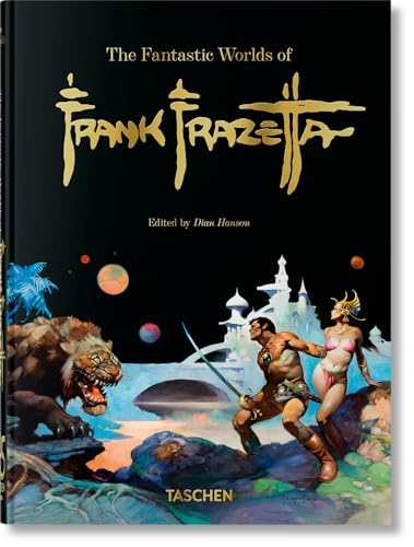 The Fantastic Worlds of Frank Frazetta. 45th Ed. - Hardcover