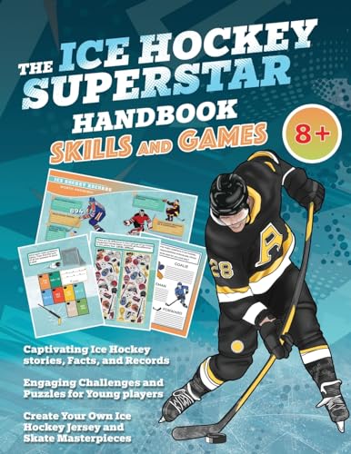 The Ice Hockey Superstar Handbook - Skills and Games: The ultimate activity book for young ice hockey players (Age 8+) - Paperback