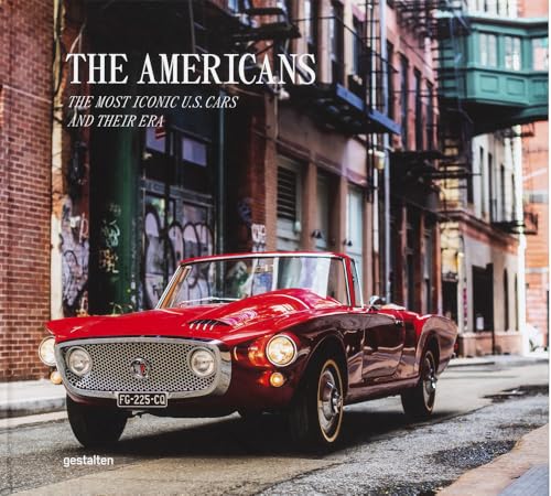 The Americans - Beautiful Machines: The Most Iconic Us Cars and Their Era - Hardcover