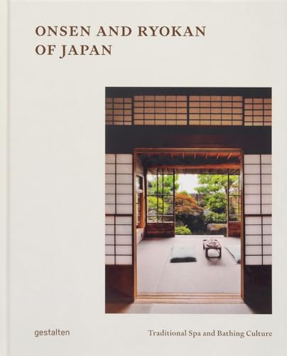Onsen and Ryokan of Japan: Traditional Spa and Bathing Culture - Hardcover