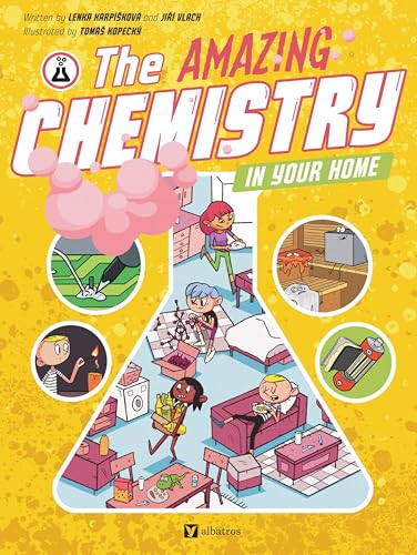 The Amazing Chemistry in Your Home - Hardcover