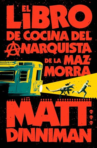 El Libro de Cocina del Anarquista de la Mazmorra (Carl El Mazmorrero 3) / The Dungeon Anarchist's Cookbook - Paperback