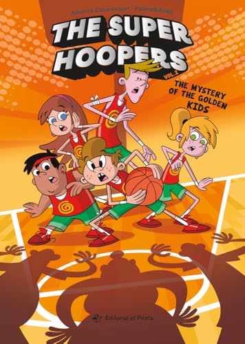 The the Mystery of the Golden Kids: The Super Hoopers 2 Volume 2 - Paperback