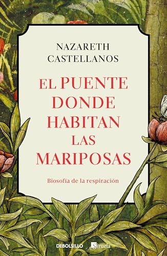 El Puente Donde Habitan Las Mariposas / The Bridge Where Butterflies Dwell - Paperback