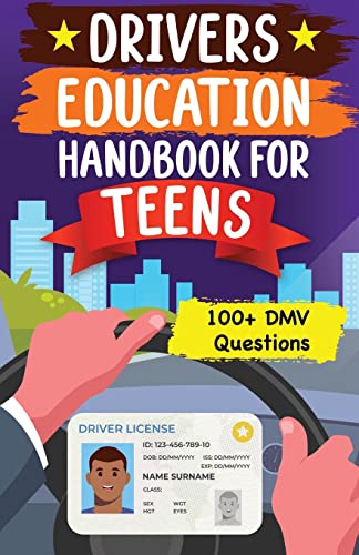 Drivers Education Handbook For Teens: Basic to Advance Driving Tips for New Drivers (DMV MCQs) - Paperback