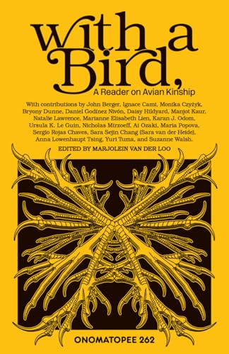 With a Bird,: A Reader on Avian Kinship - Paperback