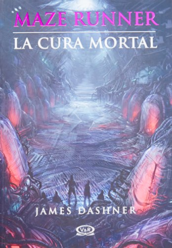 Maze Runner: La cura mortal = The Death Cure - Paperback