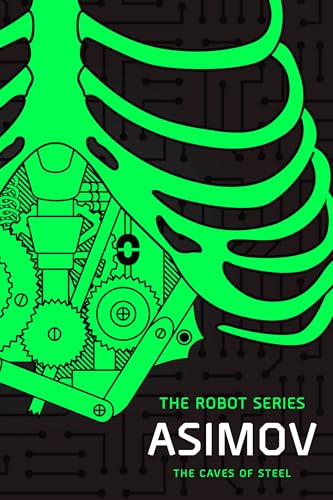 The Caves of Steel: The Robot Series - Paperback
