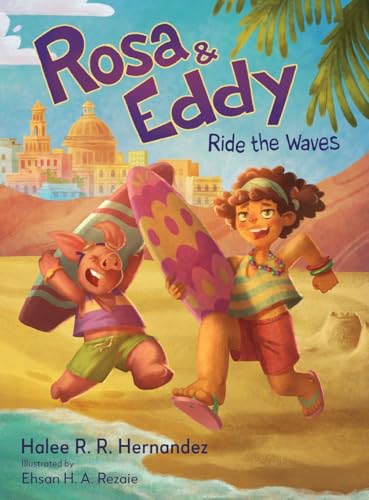Rosa & Eddy: Ride the Waves (A Story of Resilience) - Hardcover