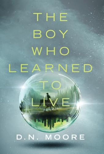 The Boy Who Learned to Live - Hardcover