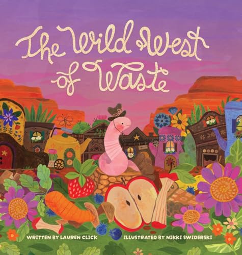 The Wild West of Waste - Hardcover