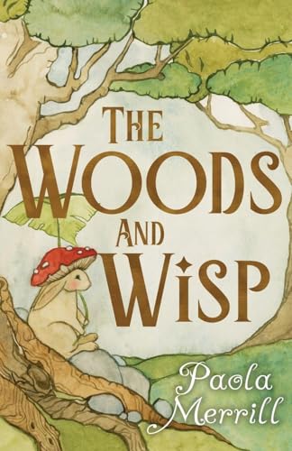 The Woods and Wisp - Paperback