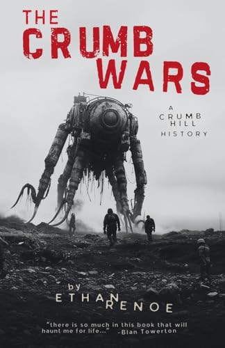The Crumb Wars: A Crumb Hill History - Paperback