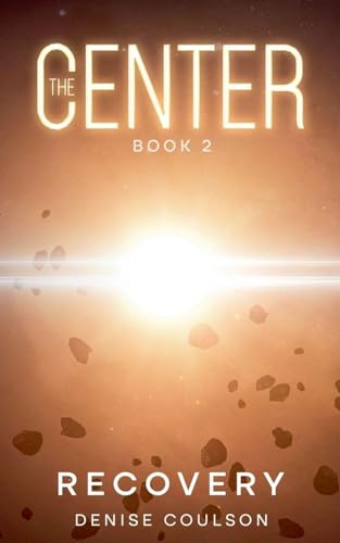 The Center: Book Two - Recovery - Paperback