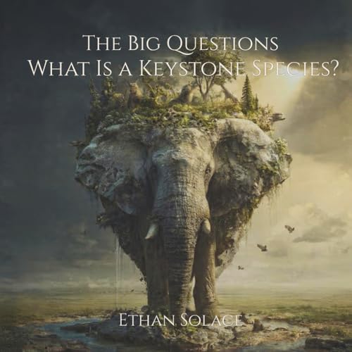 The Big Questions: What Is a Keystone Species? - Paperback