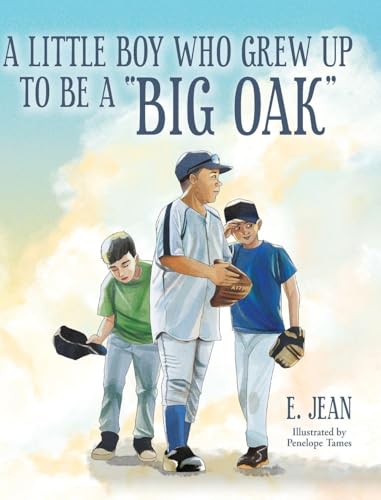 A little boy who grew up to be a "Big Oak" - Hardcover
