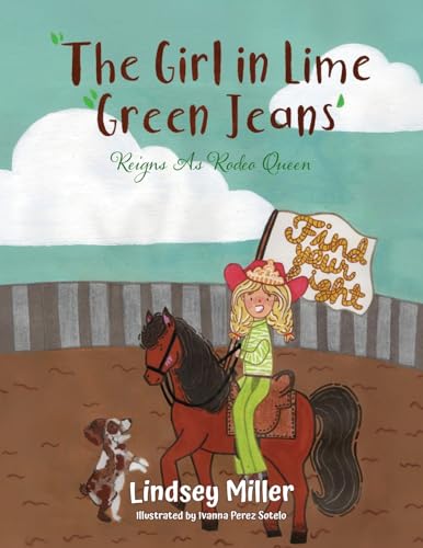 The Girl in Lime Green Jeans: Reigns As Rodeo Queen - Paperback