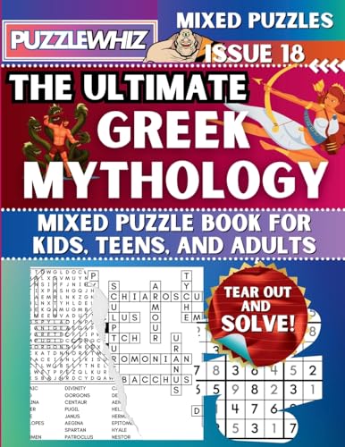 The Ultimate Greek Mythology Mixed Puzzle Book for Kids, Teens, and Adults: 16 Types of Engaging Variety Puzzles: Word Search and Math Games (Issue 18 - Paperback