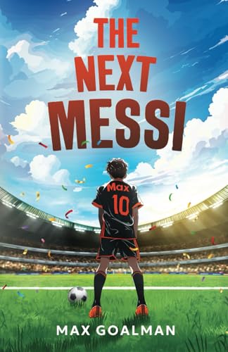 The Next Messi: Soccer Books for Kids 8-12 - Paperback