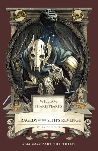William Shakespeare's Tragedy of the Sith's Revenge: Star Wars Part the Third - Paperback