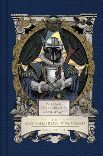 William Shakespeare's Star Wars: The Mandalorian of Nevarro: Part the First - Hardcover