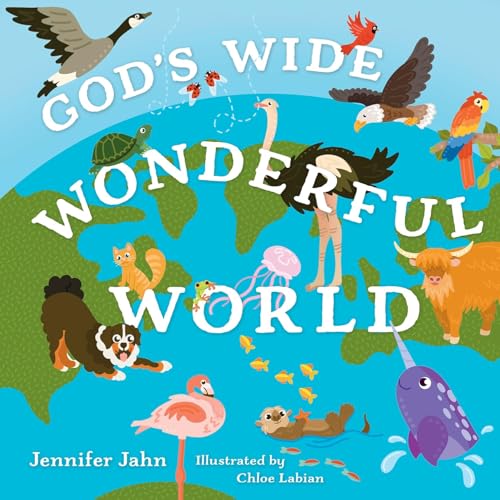 God's Wide, Wonderful World: Exploring His Awesome Animals--And You! - Board Books