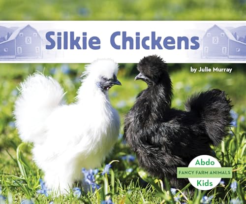 Silkie Chickens - Library Binding