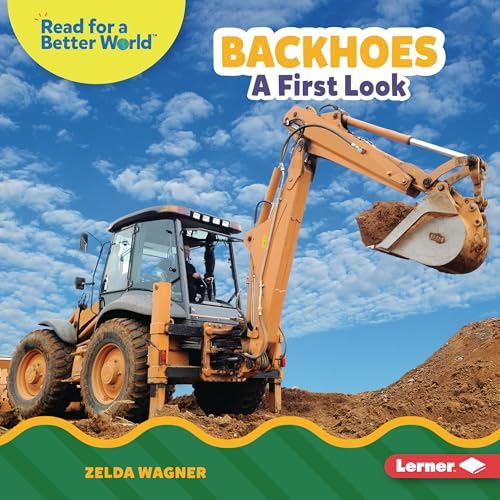 Backhoes: A First Look - Library Binding