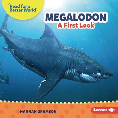 Megalodon: A First Look - Library Binding