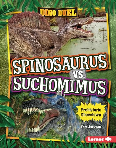 Spinosaurus vs. Suchomimus: Prehistoric Showdown - Library Binding