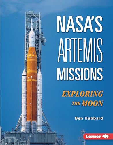 Nasa's Artemis Missions: Exploring the Moon - Library Binding