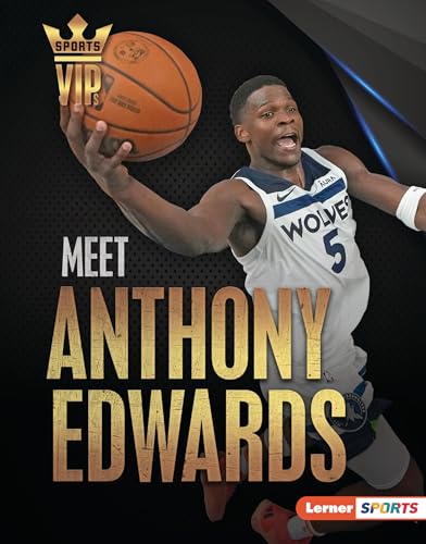 Meet Anthony Edwards: Minnesota Timberwolves Superstar - Library Binding