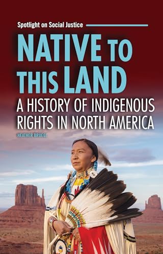 Native to This Land: A History of Indigenous Rights in North America - Paperback